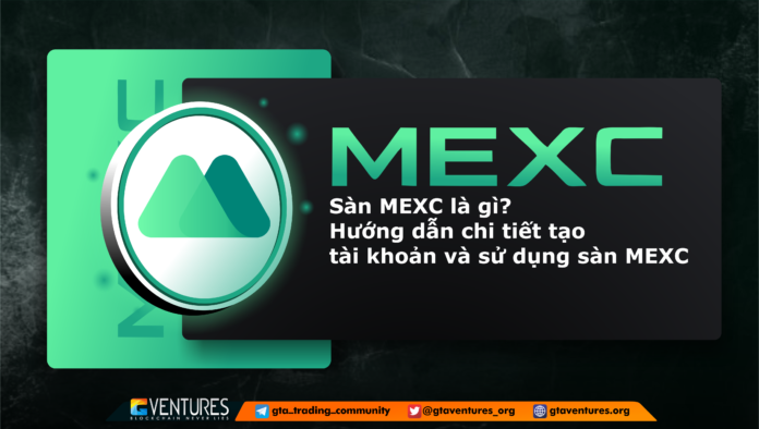đăng ký tài khoản sàn Mexc