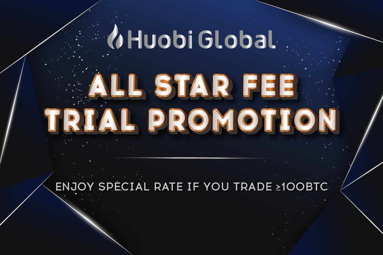 Huobi khởi chạy chương trình "All Star" dành cho khách hàng